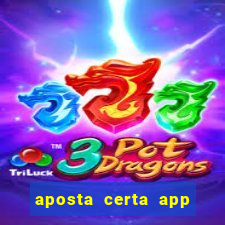 aposta certa app jogo do bicho